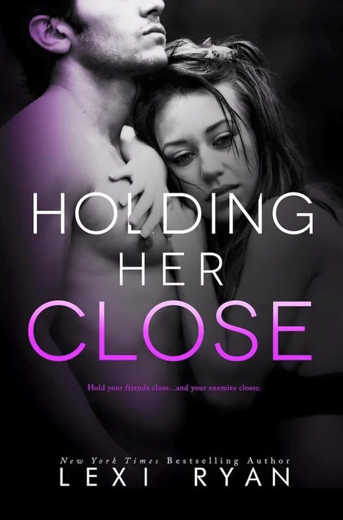 Holding Her Close